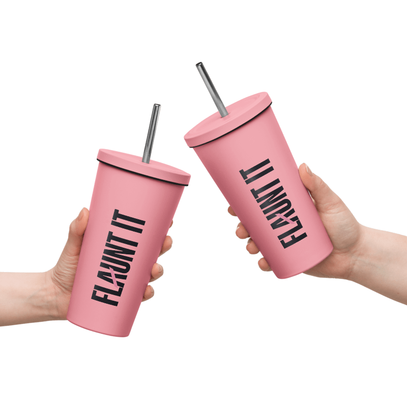 Flaunt It Premium Insulated Tumbler with Straw