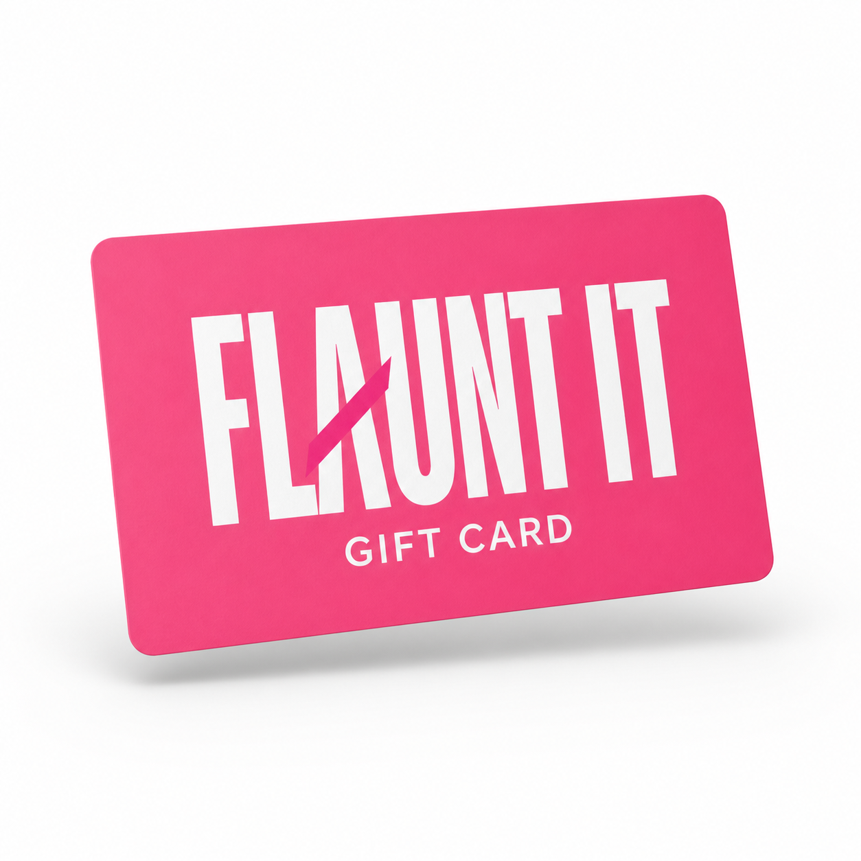 Flaunt It Gift Card
