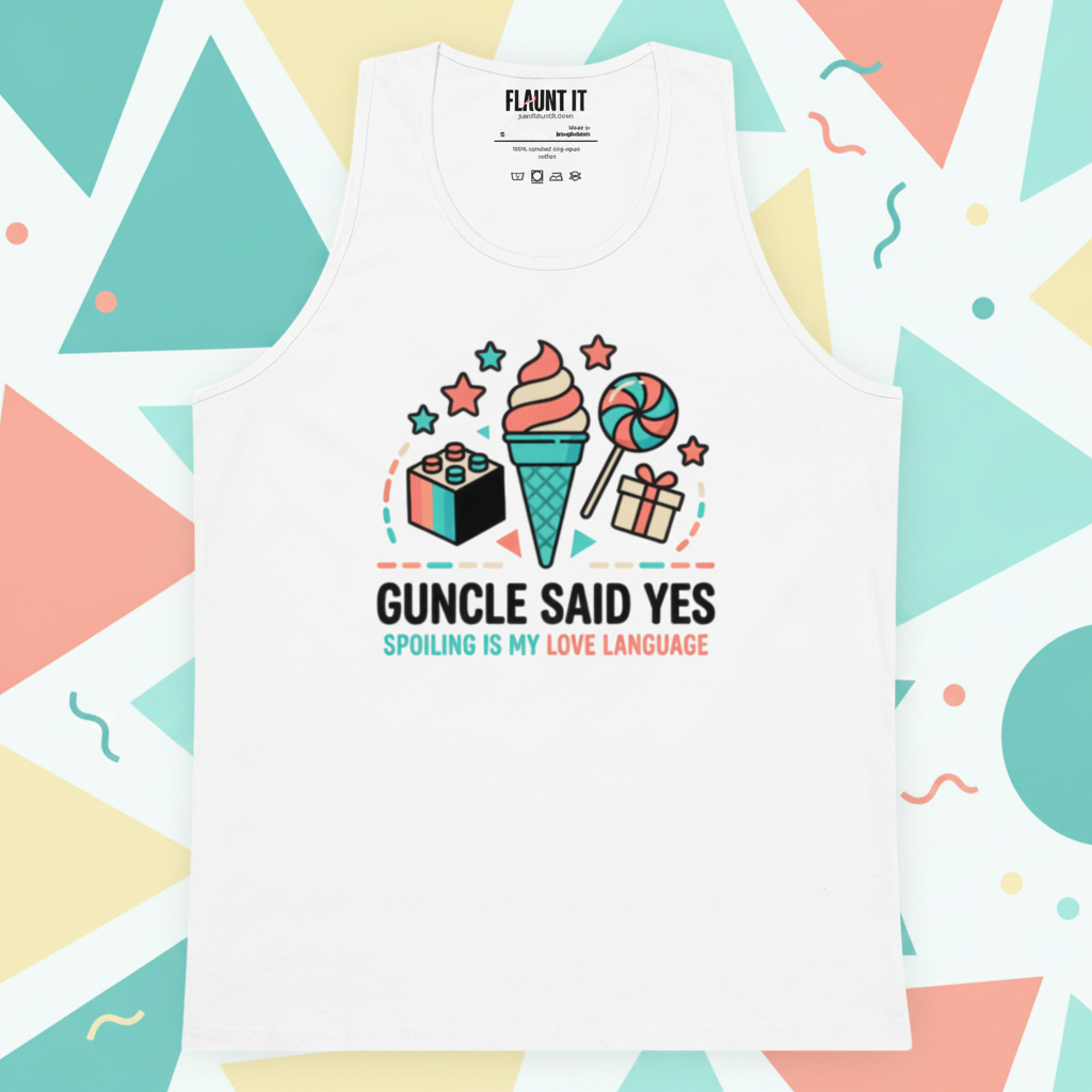 Guncle Said Yes - Premium Unisex Tank