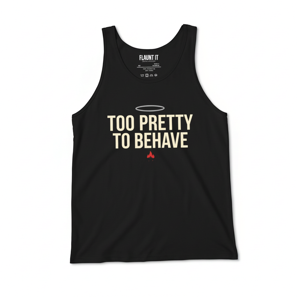 Flaunt It black unisex tank top featuring a white halo graphic and the text Too Pretty to Behave with a red flame.
