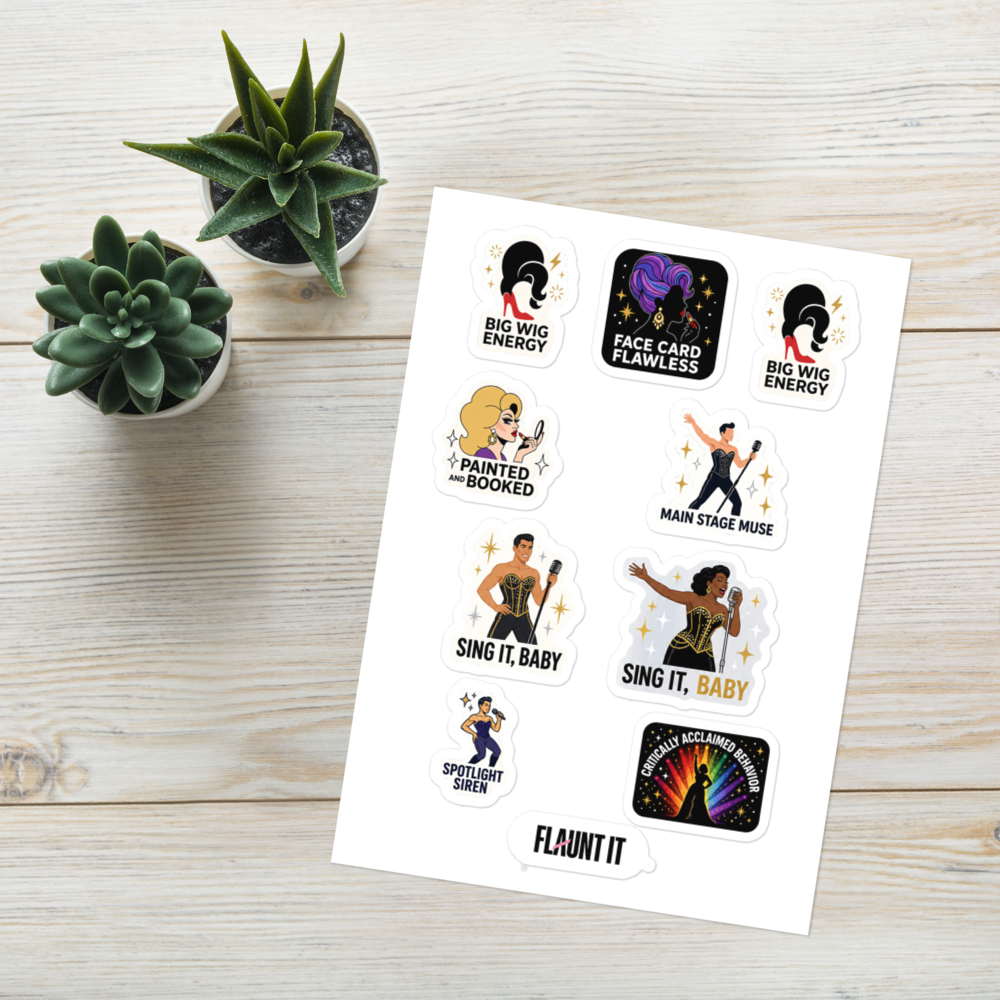 Flaunt It drag culture sticker sheet featuring eight glossy, colorful designs on a white background with two plants.