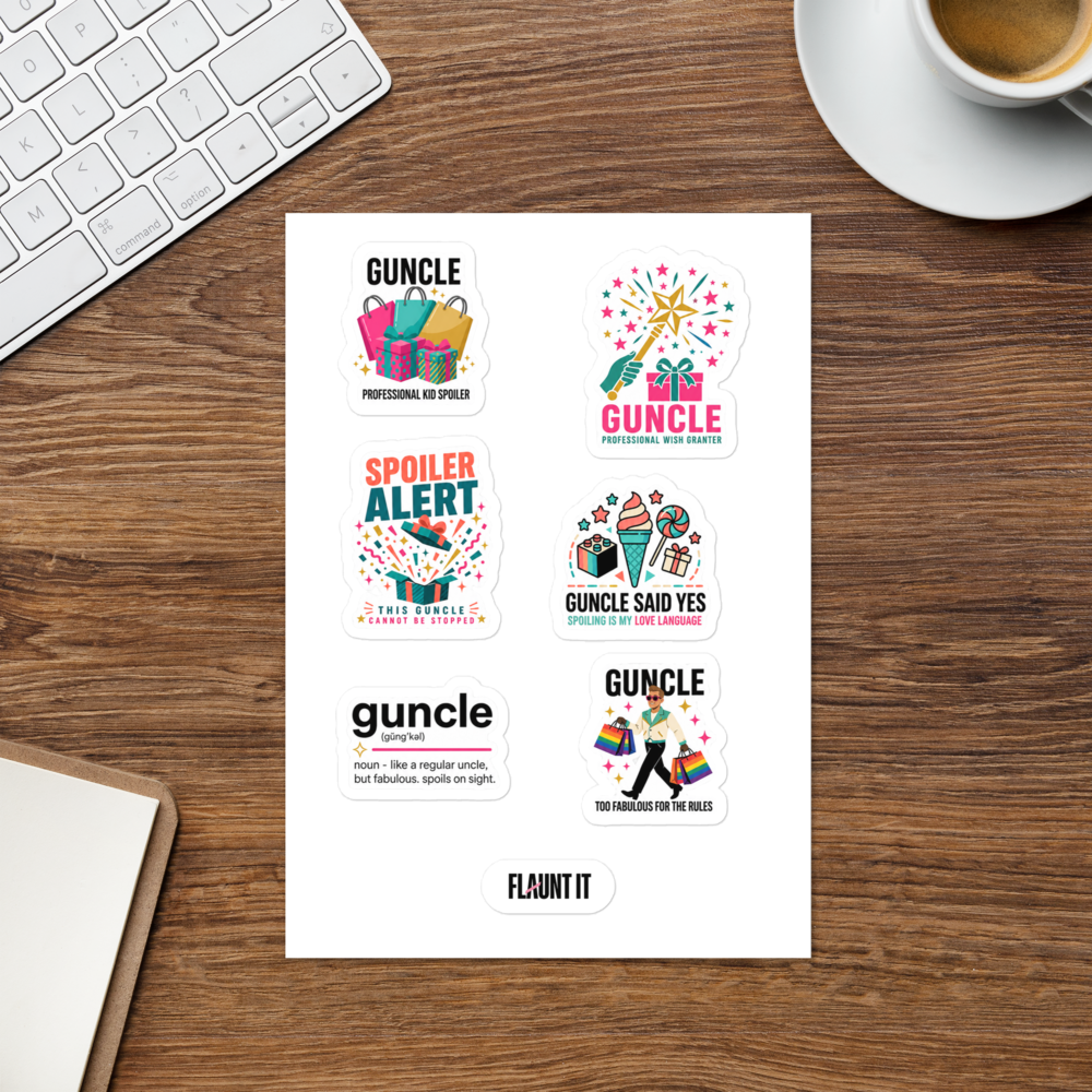 Flaunt It sticker sheet featuring six colorful Guncle-themed designs with glossy finish on a wooden desk surface.