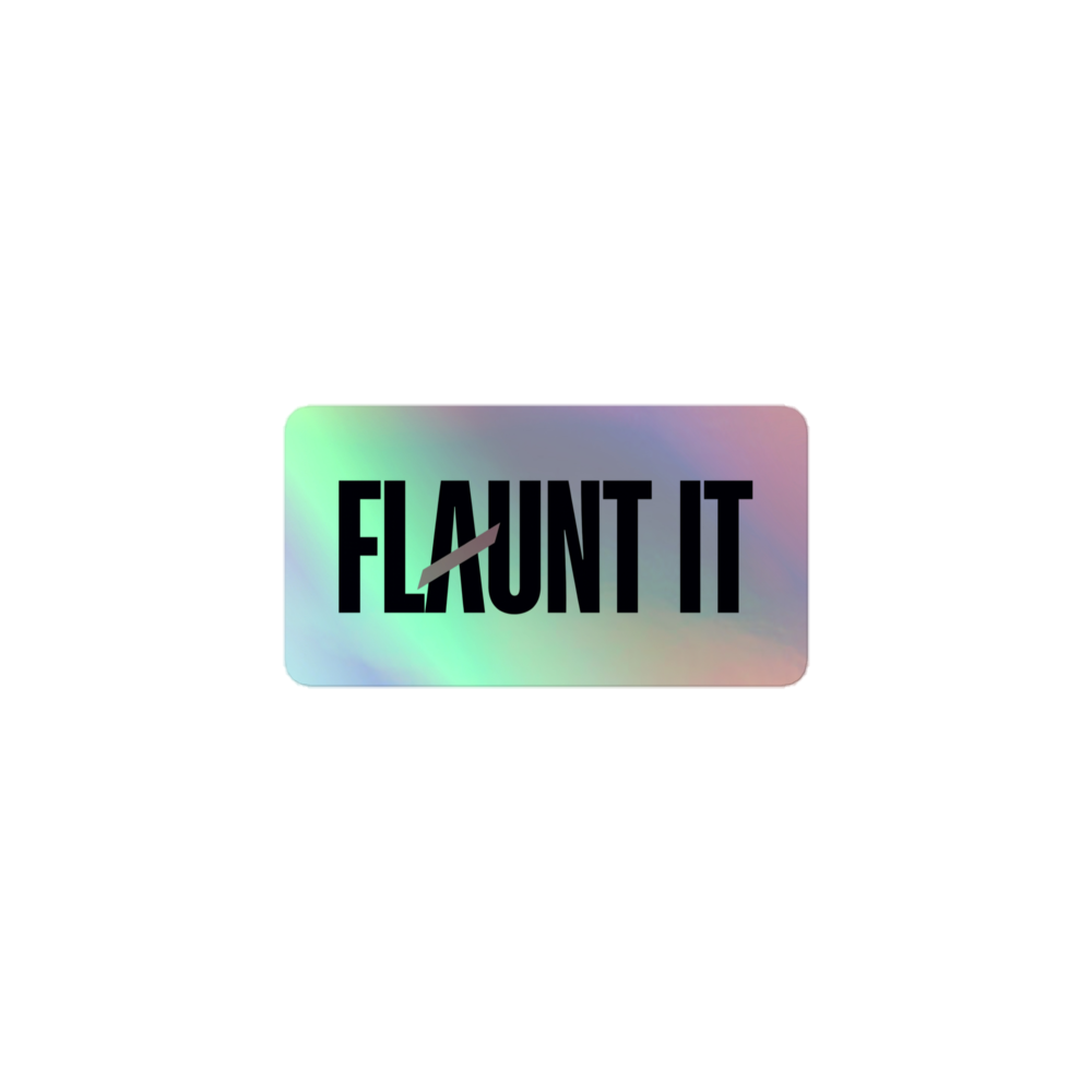 Flaunt It holographic vinyl sticker with a rectangular shape and bold black logo text on a shimmering surface