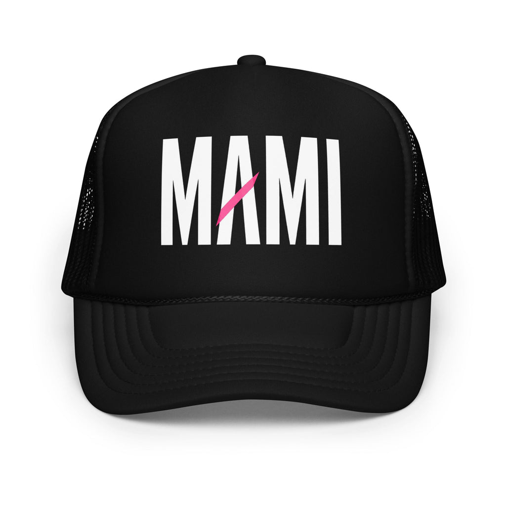 Flaunt It Mami foam trucker hat in black with white text and a pink diagonal slash on the front panel