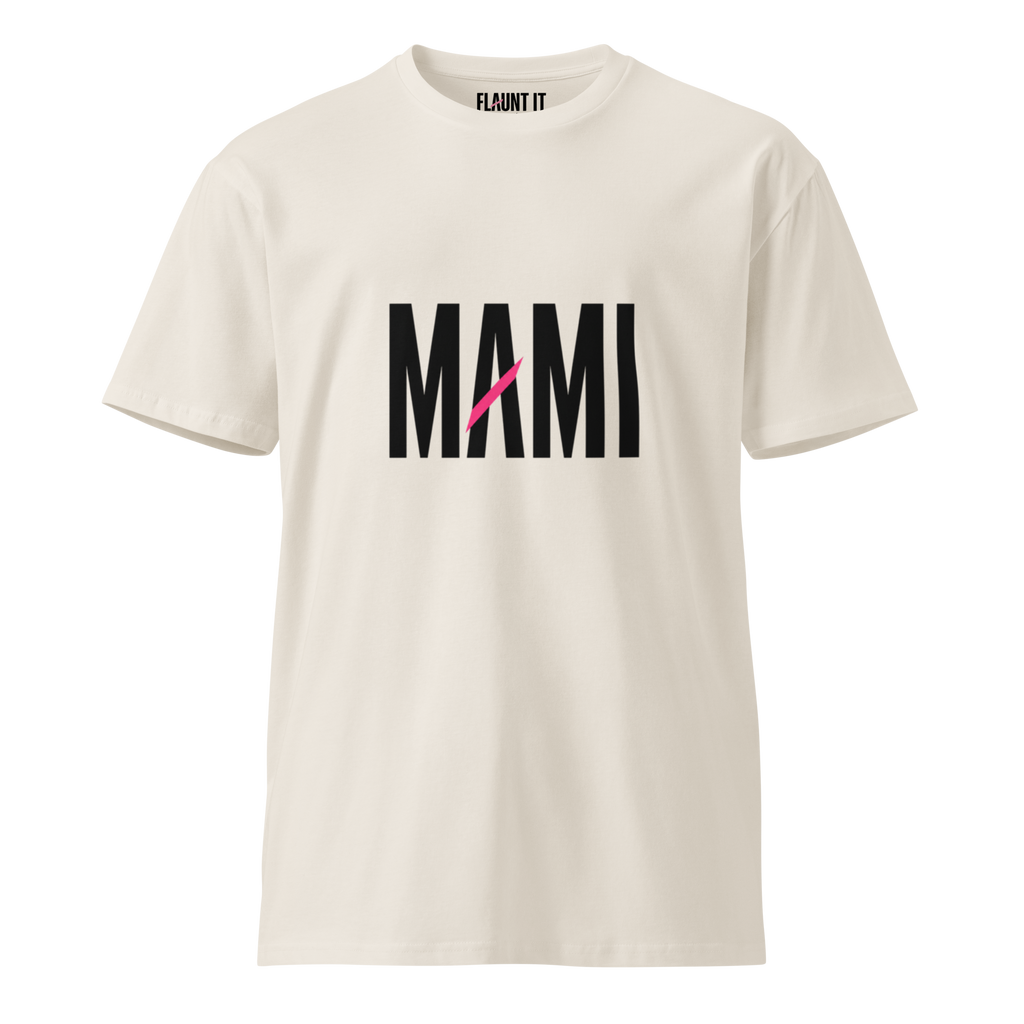 Flaunt It Mami premium unisex crew neck tee in off-white cotton with bold black MAMI text and a pink diagonal slash.