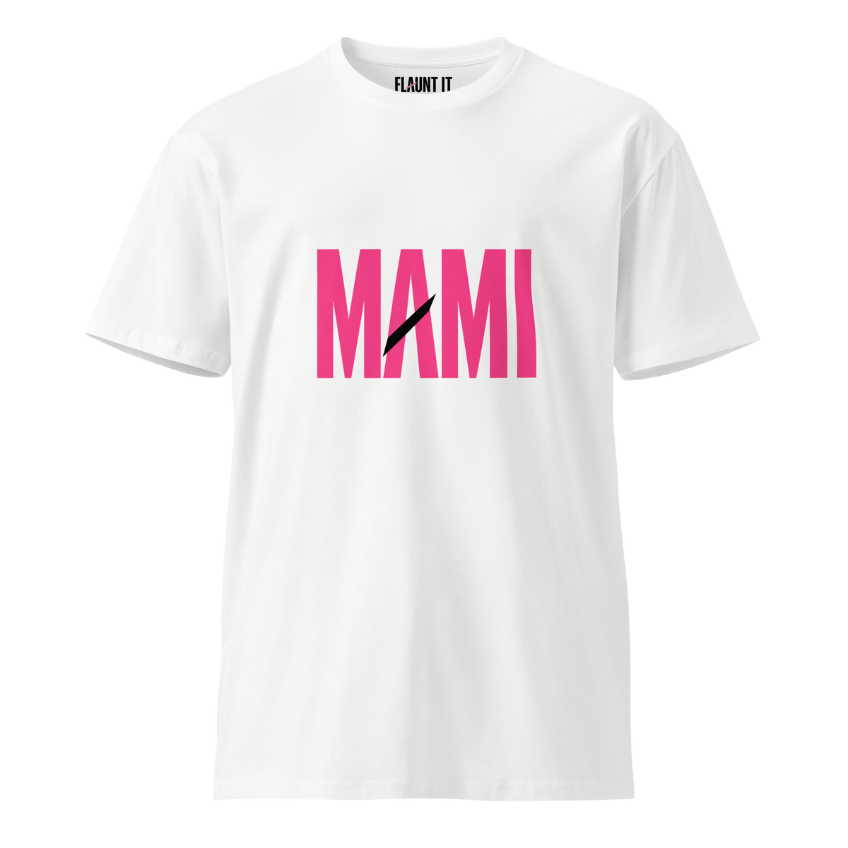 Flaunt It white premium unisex cotton t-shirt featuring a pink MAMI graphic with a black diagonal slash.