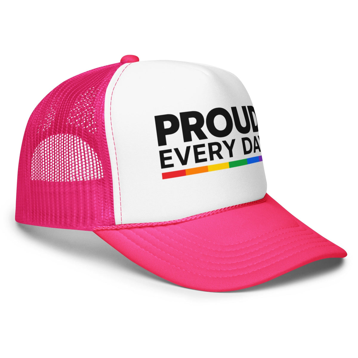 Flaunt It Proud Every Day trucker cap in bright pink and white with a rainbow accent line on the front panel.