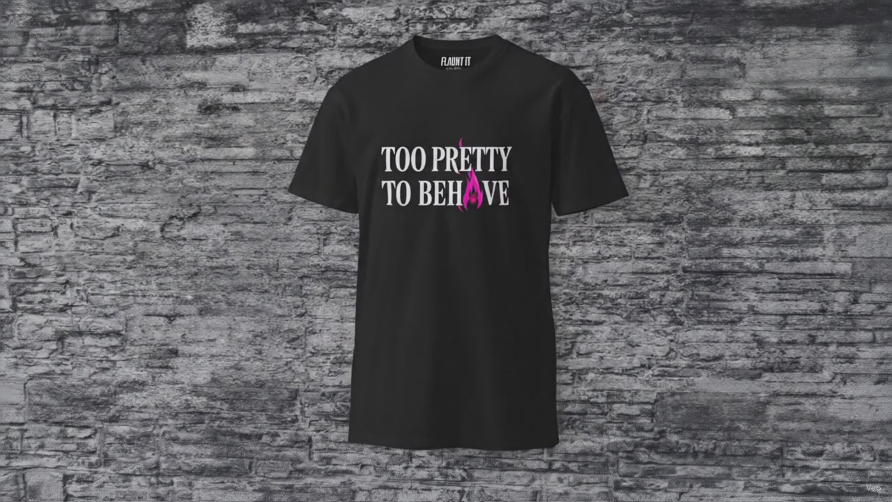 Too Pretty to Behave Pretty Wicked Tee