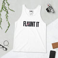 Flaunt It Unisex Tank Top